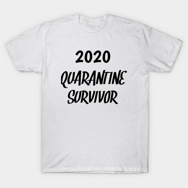 2020 quarantine survivor T-Shirt by CreativeLimes